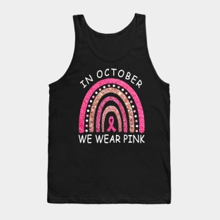 October We Wear Pink Rainbow Breast Cancer  Awareness Ribbon Tank Top